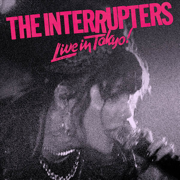 The Interrupters - Live in tokyo (CD) - Velvet Music