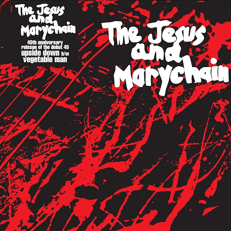 The Jesus And Mary Chain - Upside down (40th anniversary) (7-inch single)
