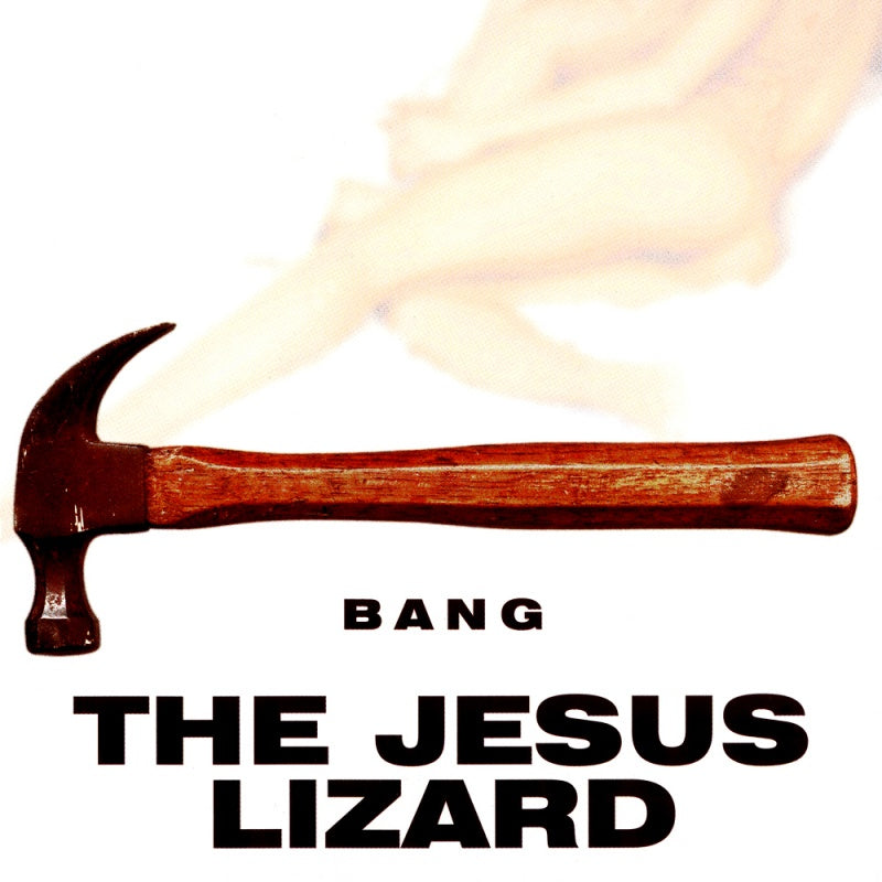 The Jesus Lizard - Bang (CD) - Velvet Music
