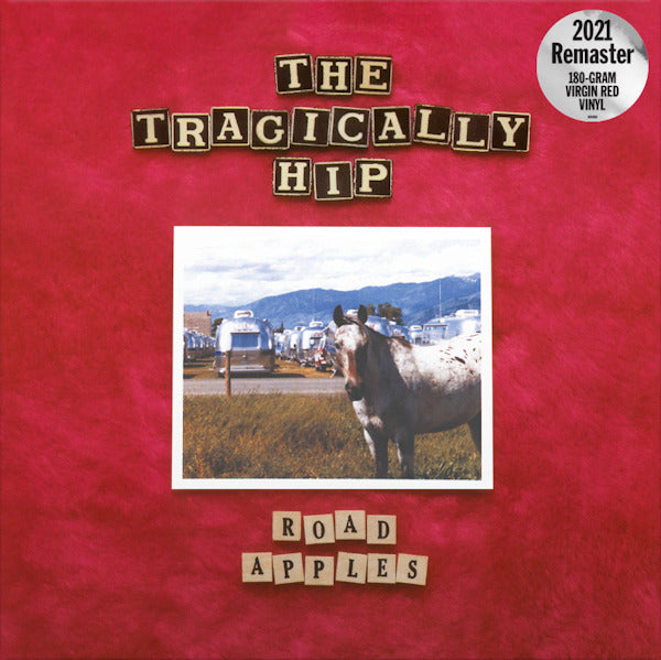 Tragically Hip - Road apples - 30th anniversary (LP) - Velvet Music