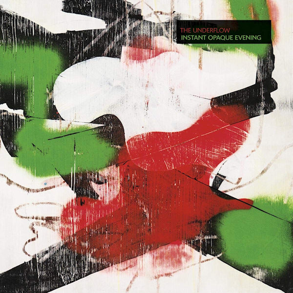 The Underflow - Soirée opaque instantanée (LP)