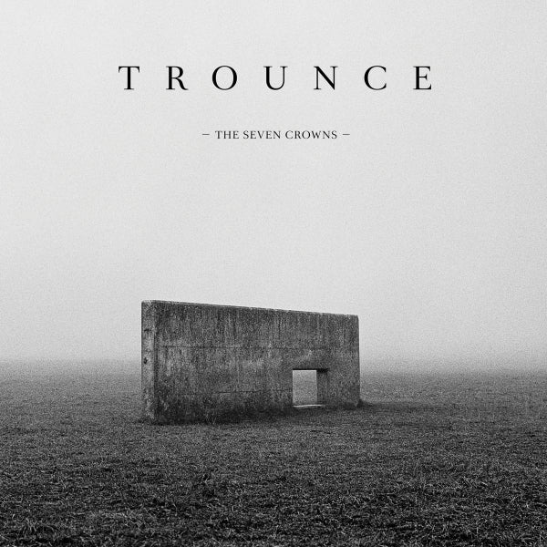 Trounce - The seven crowns (LP)