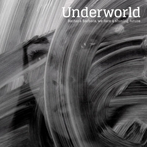 Underworld - Barbara barbara we face a shining future (CD) - Velvet Music