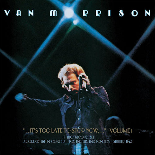 Van Morrison - ..it's too late to stop now...volume i (LP) - Velvet Music