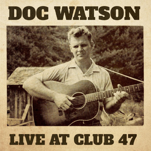 Doc Watson - Live at club 47 (CD) - Velvet Music