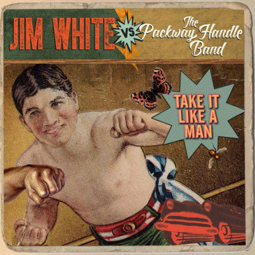 Jim Vs The Packway Handle Band White - Take it like a man (CD)