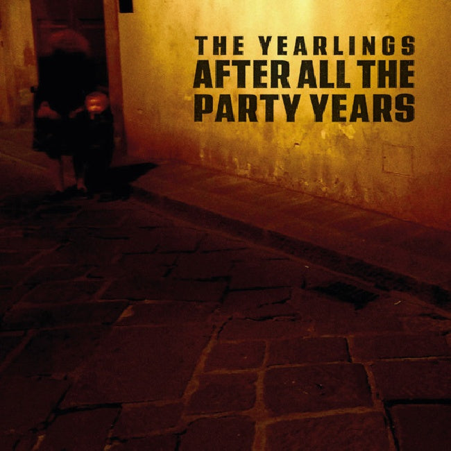 The Yearlings - After all the party years (CD)