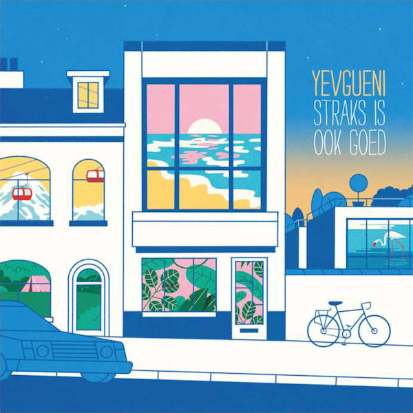 Yevgueni - Straks is ook goed (LP) - Velvet Music