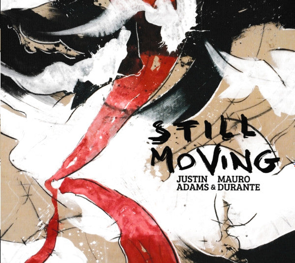 Justin Adams & Mauro Durante - Still Moving (secondhand CD)