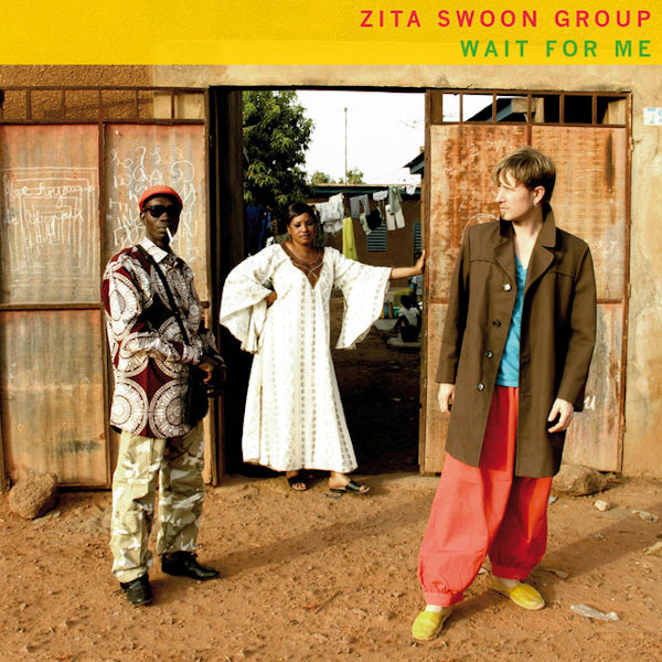 Zita Swoon Group - Wait for me (CD) - Velvet Music