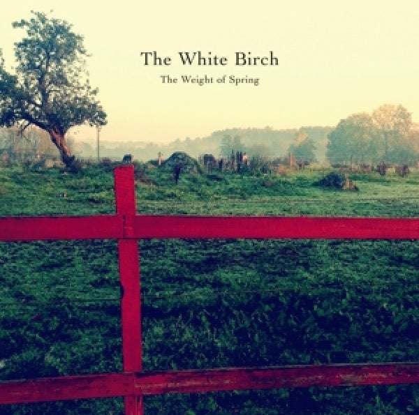 White Birch - Weight of spring (CD)