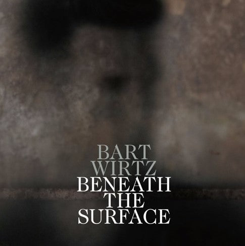 Bart Wirtz - Beneath the surface (CD)