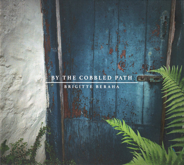 Brigitte Beraha - By The Cobbled Path (second-hand CD)
