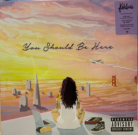 Kehlani - You Should Be Here (LP)