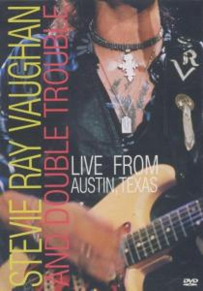 Stevie Ray Vaughan & Double T - Live from austin texas (DVD movie)