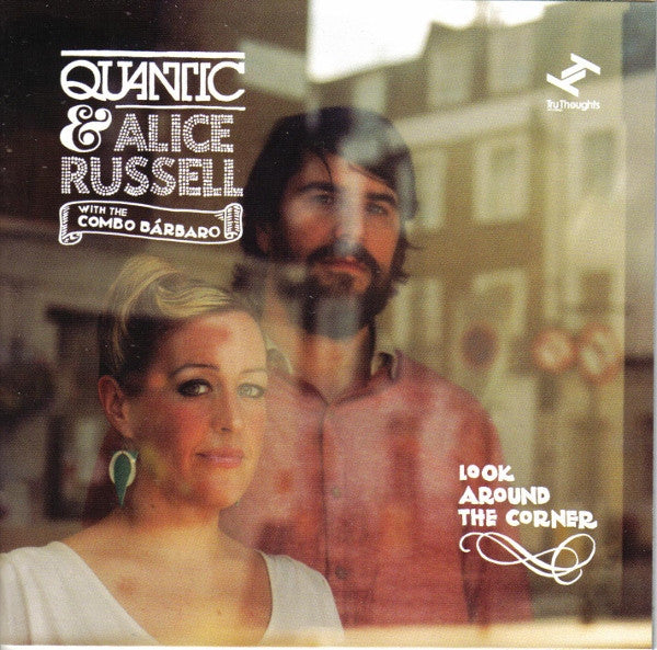 Quantic & Alice Russell With Combo Bárbaro, The - Look Around The Corner (tweedehands CD) - Velvet Music