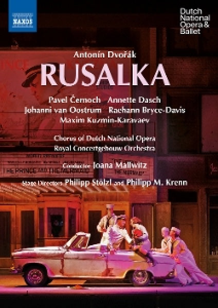 Annette Dasch - Chorus Of Dutch National Opera - Johanni Van Oostrum - Maxim Kuzmin-karavaev - Michael Beyer - Pavel Cernoch - Philipp Stolzl - Philipp M. Krenn - Raehann Bryce-davis - Royal - Antonin dvorak: rusalka (DVD)