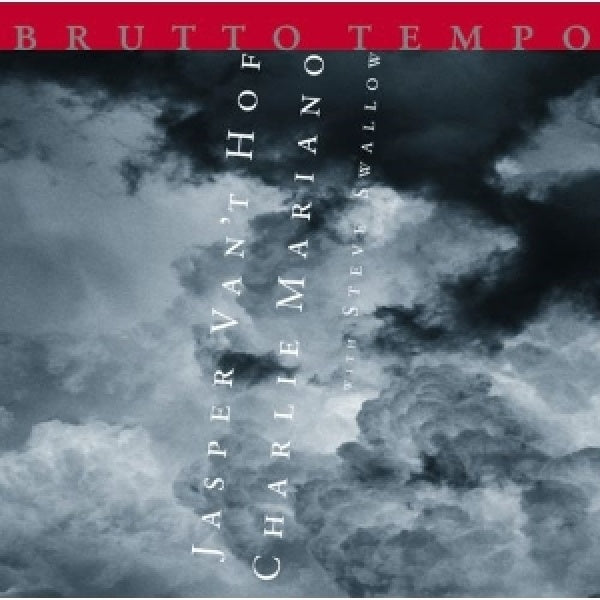 Jasper Van 't Hof & Tony Lakatos - Brutto tempo (CD)