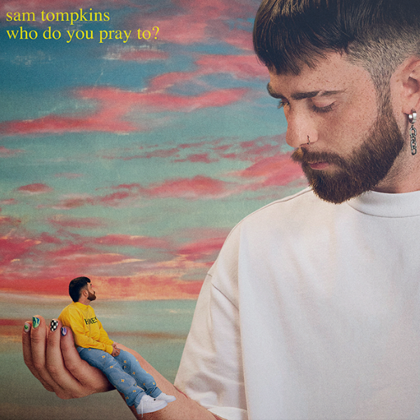 Sam Tompkins - Who do you pray to? (CD) - Velvet Music