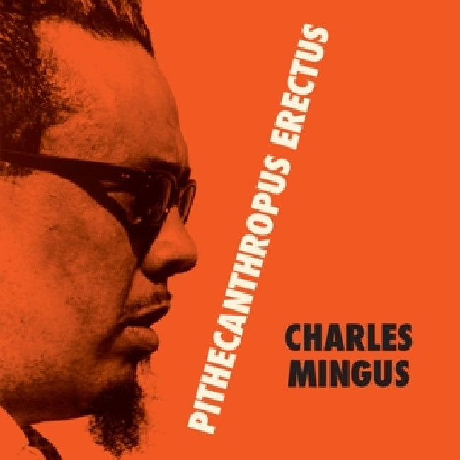 Charles Mingus - Pithecanthropus erectus (33 tours)