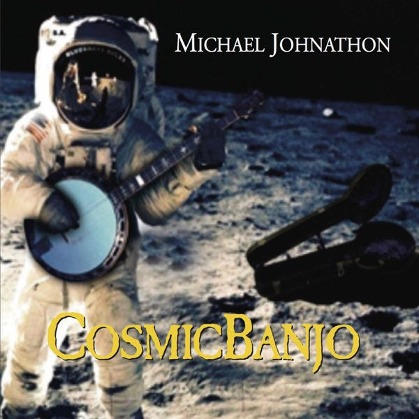 Michael Johnathon - Cosmic Banjo (CD) - Velvet Music