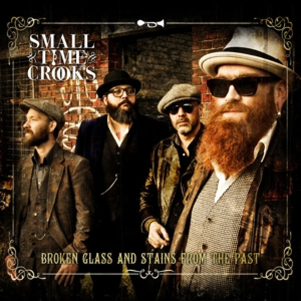 Small Time Crooks - Broken glass and stains from the past (CD)