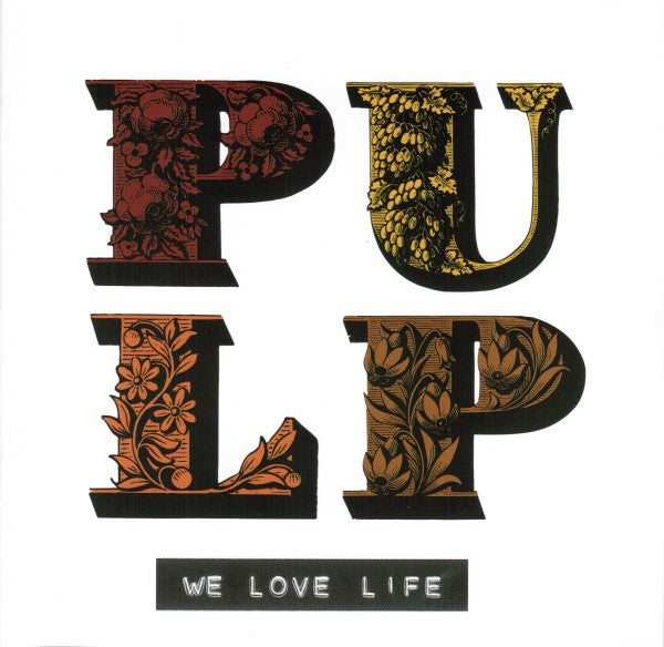 Pulp - We Love Life (tweedehands CD) - Velvet Music