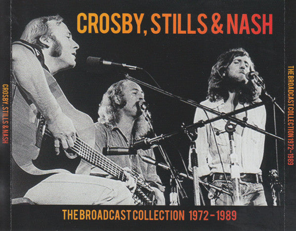 Crosby, Stills & Nash - The Broadcast Collection 1972-1989 (CD) - Velvet Music