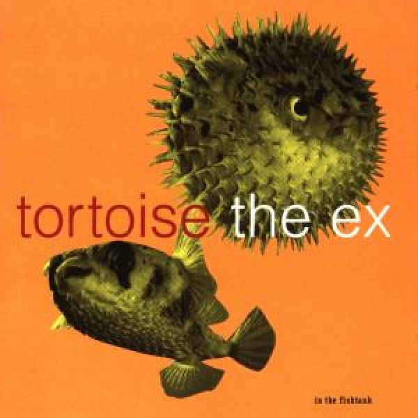 Tortoise + The Ex - In the fishtank (CD)