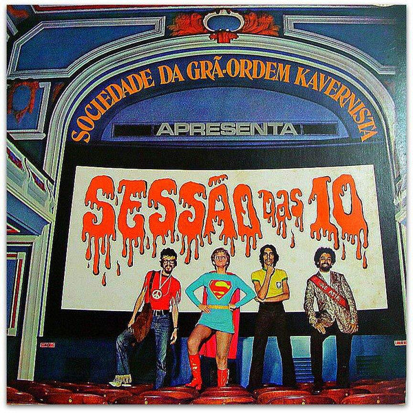 Sociedade Da Grã-Ordem Kavernista - Sociedade Da Grã-Ordem Kavernista Apresenta: Sessão Das 10 (LP) - Velvet Music