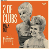 2 Of Clubs - Walk tall - the fraternity recordings (LP)