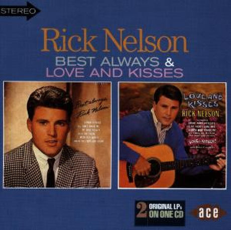 Rick Nelson - Best always/love & kisses (CD)