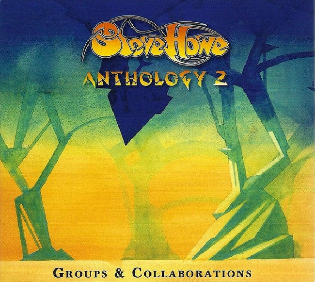 Steve Howe - Anthology 2: groups & collabor (CD) - Velvet Music