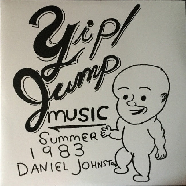 Daniel Johnston - Yip! jump music (LP)