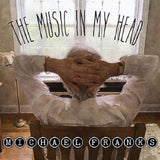Michael Franks - Music in my head (CD) - Velvet Music