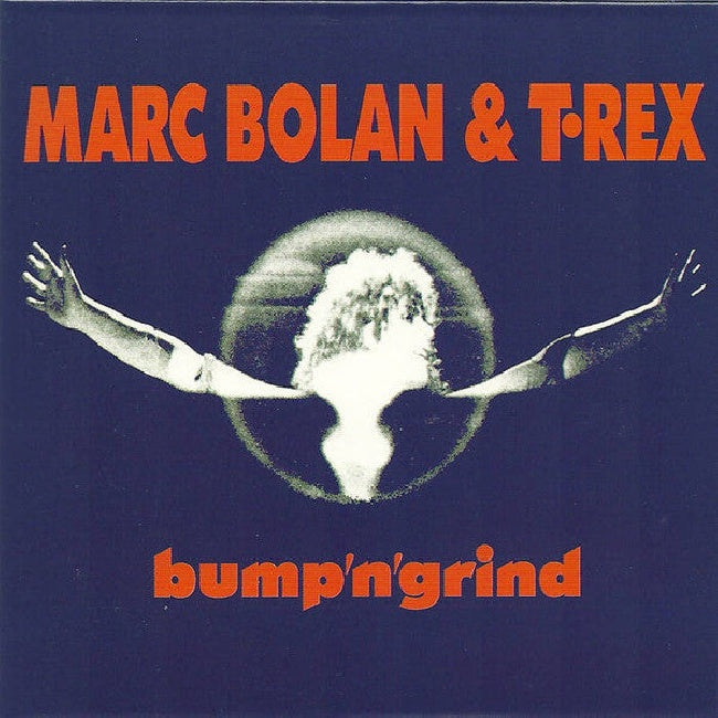 Marc Bolan & T. Rex - Bump n grind -rsd- (LP) - Velvet Music