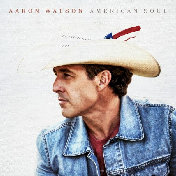 Aaron Watson - American soul (CD)