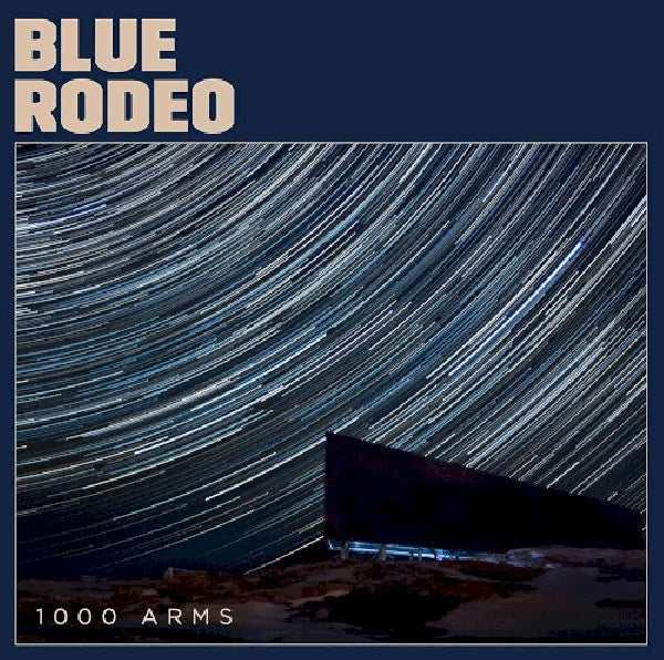 Blue Rodeo - 1000 arms (CD)