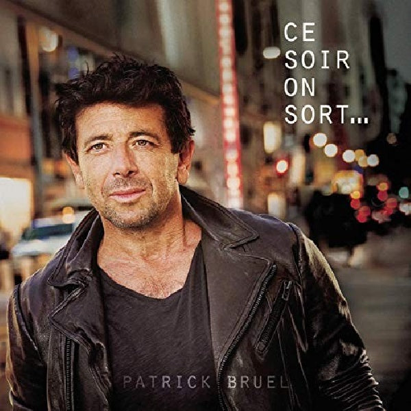 Patrick Bruel - Ce soir on sort... (CD)