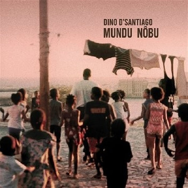 Dino D'santiago - Mundu nobu (CD)