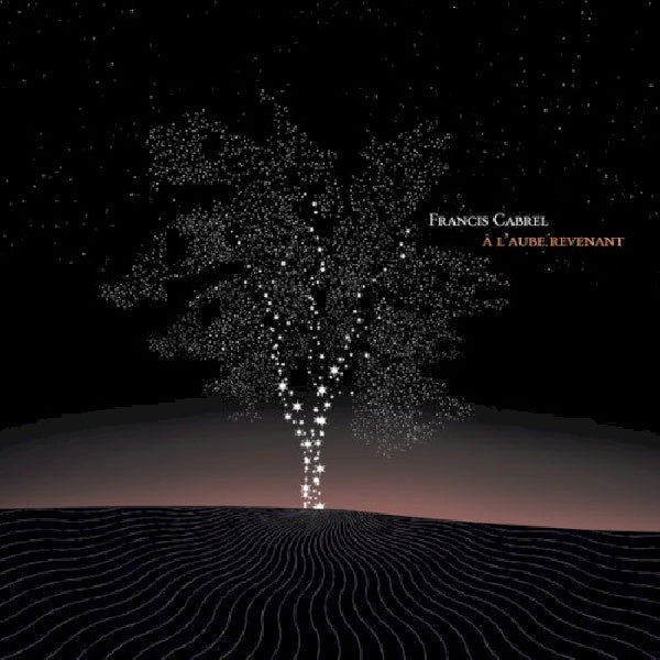 Francis Cabrel - à l'aube revenant (CD)