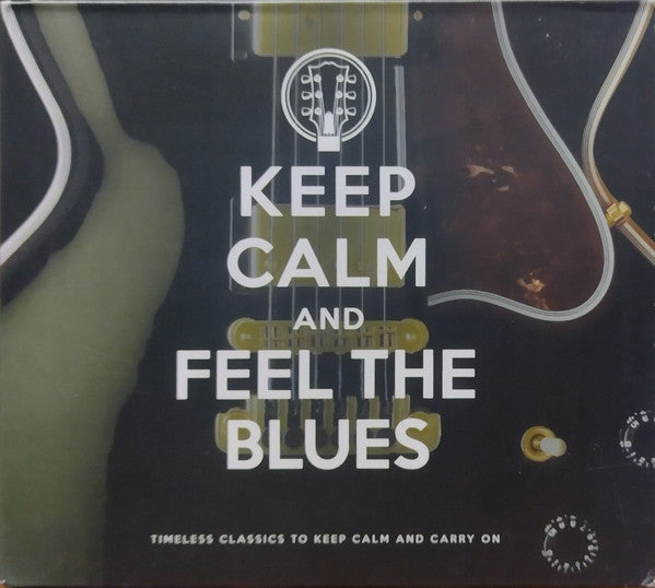 Various - Keep Calm And Feel The Blues (CD) - Velvet Music