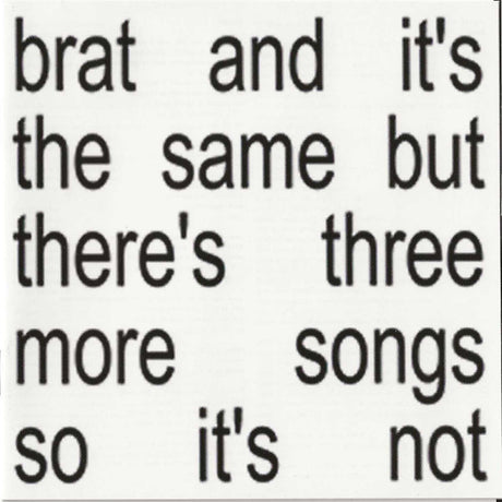 Charli XCX - Brat And It's The Same But There's Three More Songs So It's Not (CD)