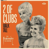 2 Of Clubs - Walk tall - the fraternity recordings (LP)