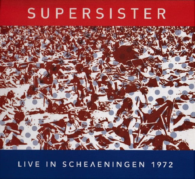 Supersister - Live in scheveningen 1972 (CD) - Velvet Music