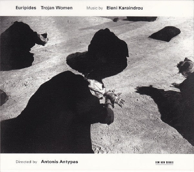 E. Karaindrou - Euripide les troyennes (CD)
