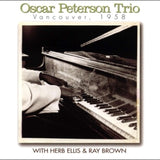 Oscar Peterson Trio - Vancouver, 1958 (CD)