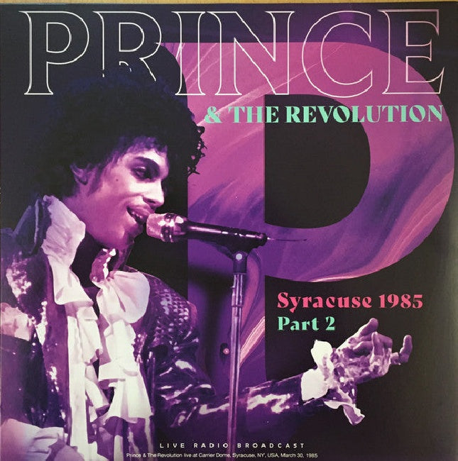 Prince & The Revolution - Syracuse 1985 part 2 (LP) - Velvet Music