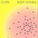Clark - Body double (CD) - Velvet Music