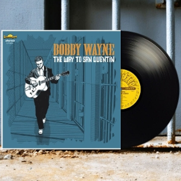 Bobby Wayne - The way to san quentin (LP)